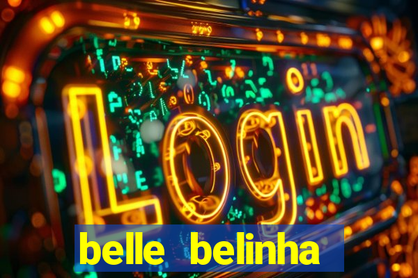 belle belinha privacy nudes